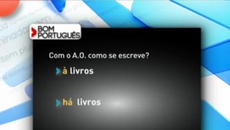 Escreve-se "à" ou "há" livros?