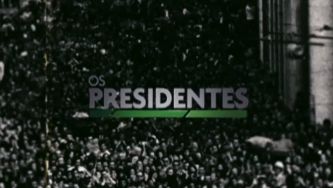 Os Presidentes da República