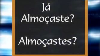 Eu almocei, ele almoçou. E tu? 