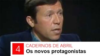 Os novos protagonistas