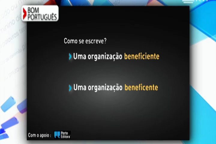 Beneficiente Ou Beneficente Que Tal Esta Organiza O Rtp Ensina