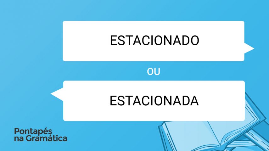 O parque onde está “estacionado” ou “estacionada” grande parte dos carros?