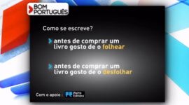 Estás a “folhear” ou a “desfolhar” o livro?