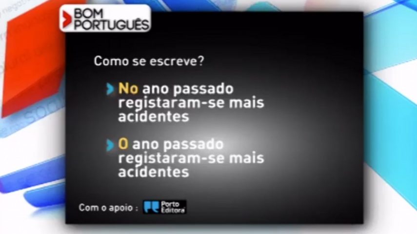 “No ano passado” ou “o ano passado”?