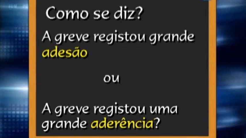 Deverá dizer-se “adesão” ou “aderência”?