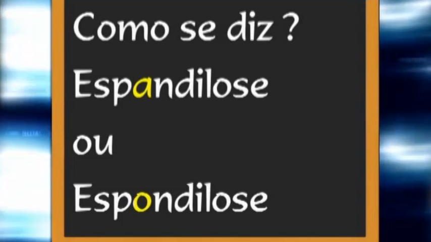 “Espondilose” ou “espandilose”?