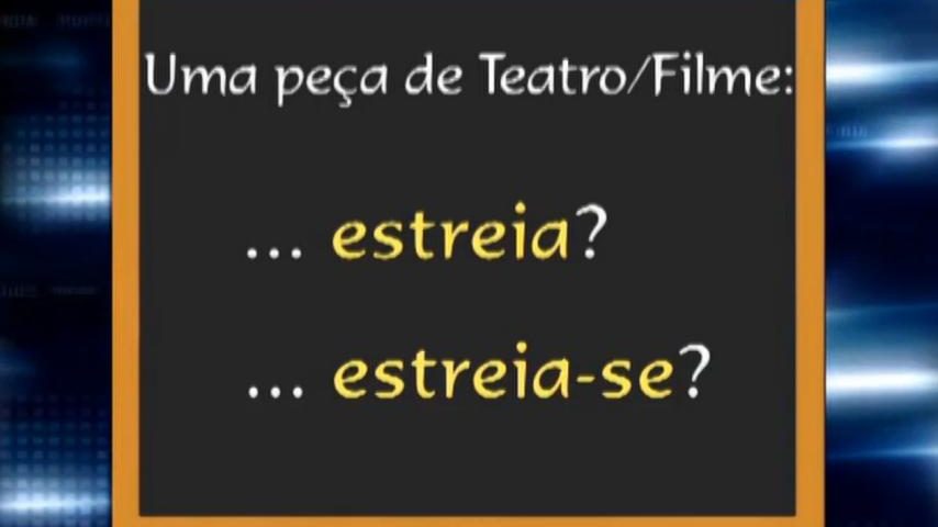 O filme estreia ou estreia-se?