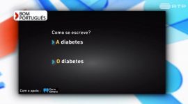 Como se designa esta doença: a diabetes ou o diabetes?