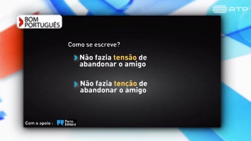 Como se escreve: tensão ou tenção?