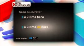 Diz-se “à última hora” ou “à última da hora”?